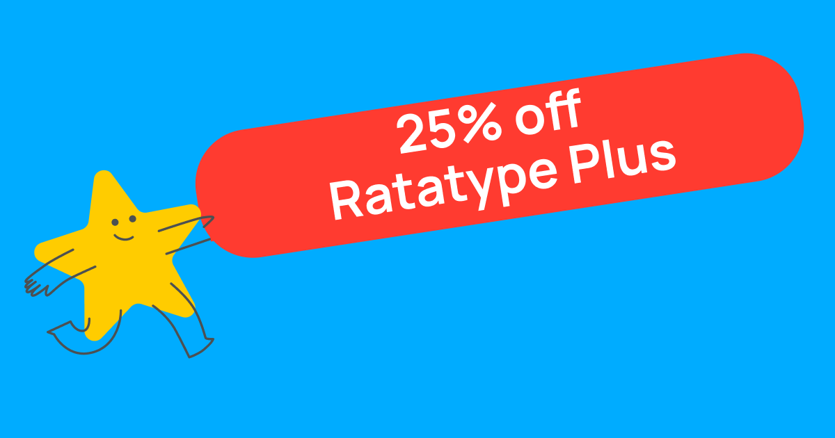Labor Day deal: 25% off Ratatype Plus with code LABOR25